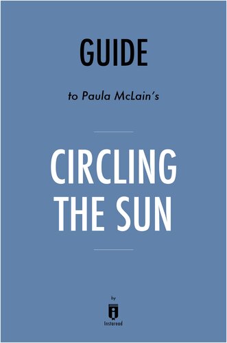 Circling the Sun: by Paula McLain / Summary & Analysis