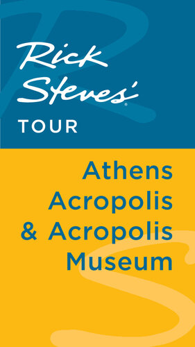 Rick Steves' Tour: Athens Acropolis & Acropolis Museum