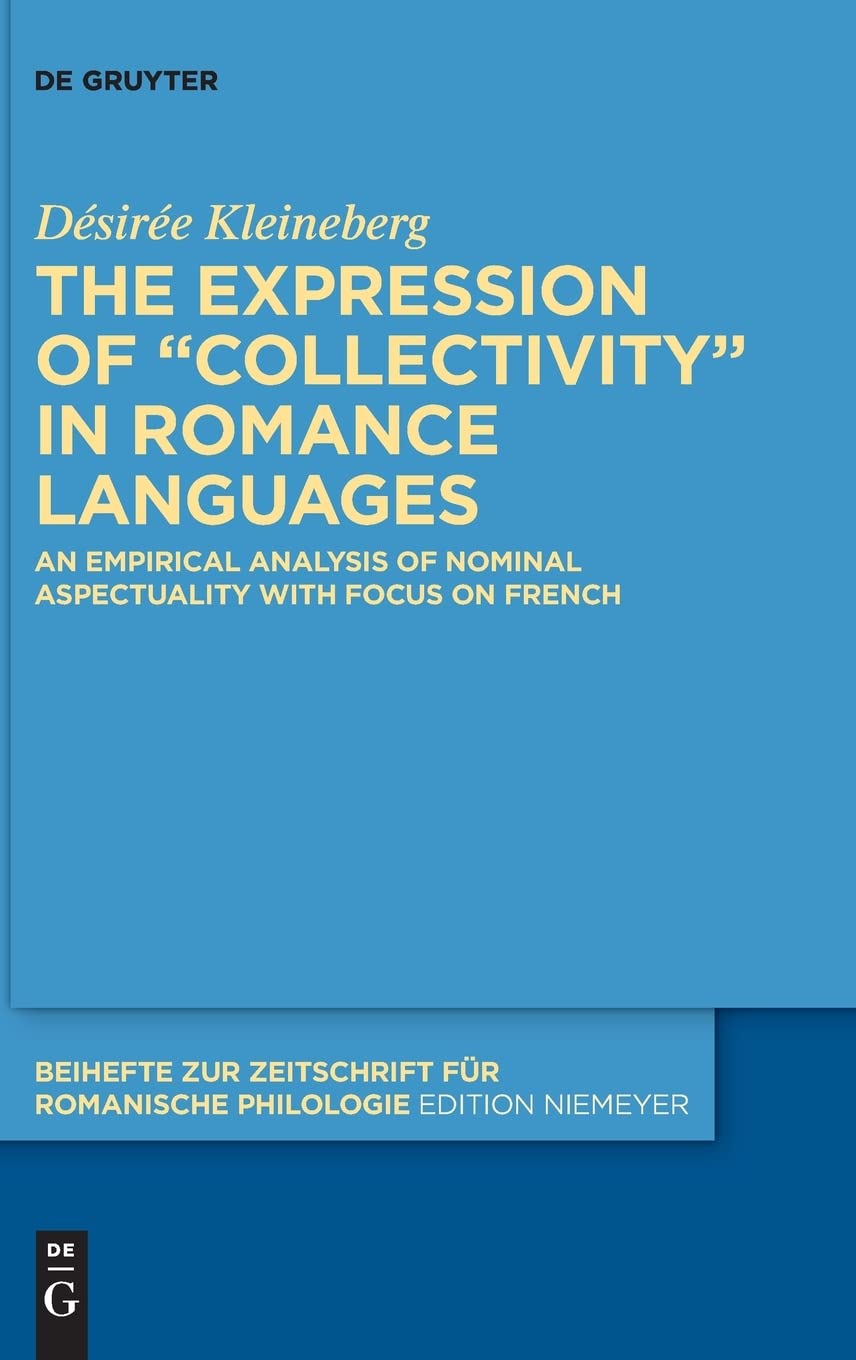 The expression of “collectivity” in Romance: An empirical analysis of nominal aspectuality with focus on French