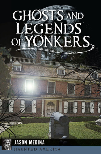 Ghosts and Legends of Yonkers