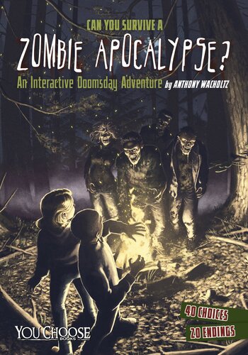 Can You Survive a Zombie Apocalypse?: An Interactive Doomsday Adventure