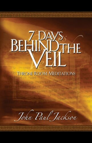 7 Days Behind the Veil: Throne Room Meditations