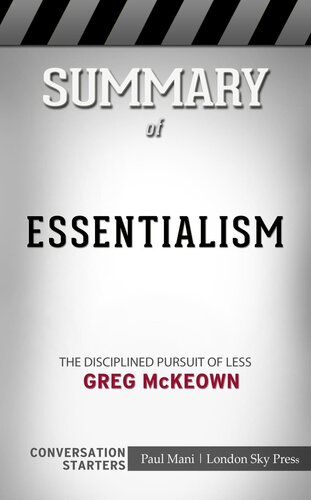 Summary of Essentialism: The Disciplined Pursuit of Less: