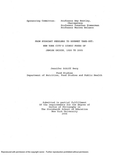 From pushcart peddlers to gourmet take-out: New York City's iconic foods of Jewish origin, 1920 to 2005.