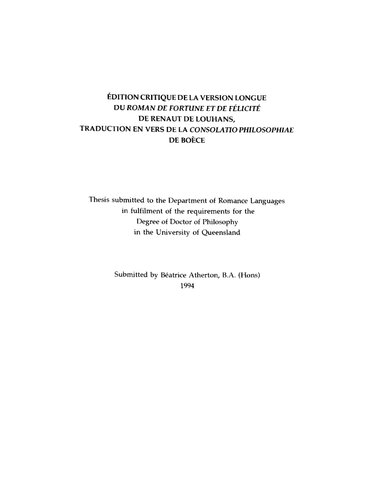 Edition critique de la version longue du Roman de fortune et de félicité de Renaut de Louhans, traduction en vers de la Consolatio philosophiae de Boece