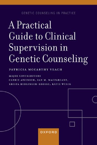 A Practical Guide to Clinical Supervision in Genetic Counseling