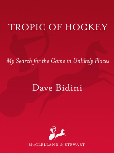 Tropic of Hockey: My Search for the Game in Unlikely Places