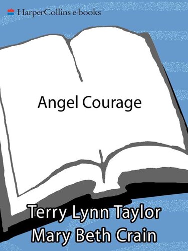 Angel Courage: 365 Meditations and Insights to Get Us Through Hard Times