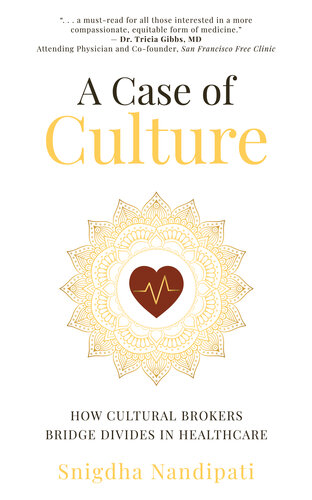 A Case of Culture: How Cultural Brokers Bridge Divides in Healthcare