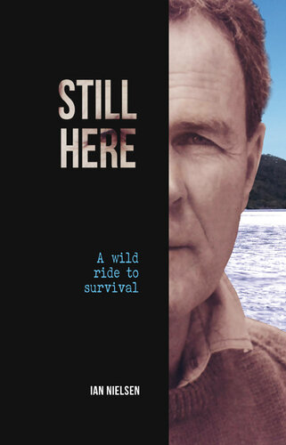 Still Here: A Wild Ride to Survival