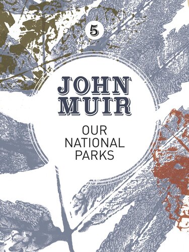 Our National Parks: A campaign for the preservation of wilderness