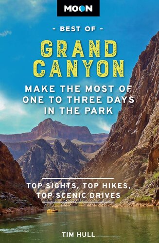 Moon Best of Grand Canyon: Make the Most of One to Three Days in the Park