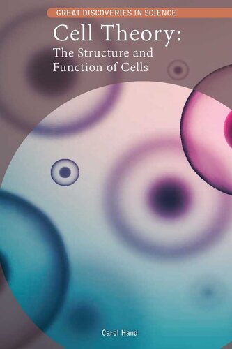 Cell Theory: The Structure and Function of Cells