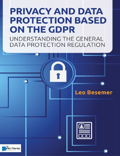 Privacy and Data Protection based on the GDPR