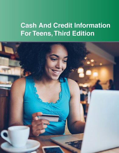 Cash and Credit Information for Teens: Teen Finance Series