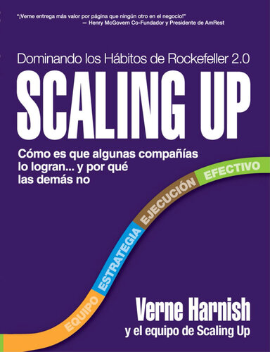 Scaling Up (Dominando los Hábitos de Rockefeller 2.0): Cómo es que Algunas Compañías lo Logran...y Por qué las Demás No