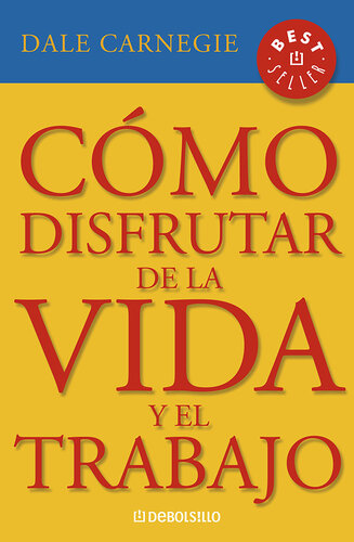 Cómo disfrutar de la vida y el trabajo