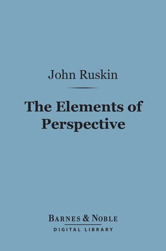 The Elements of Perspective: Arranged for the Use of Schools