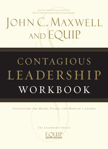 Contagious Leadership Workbook: The EQUIP Leadership Series