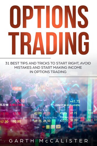 Options Trading: 31 Best Tips and Tricks to Start Right, Avoid Mistakes, and Start Making Income with Options Trading