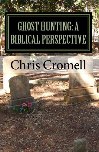 Ghost Hunting: A Biblical Perspective