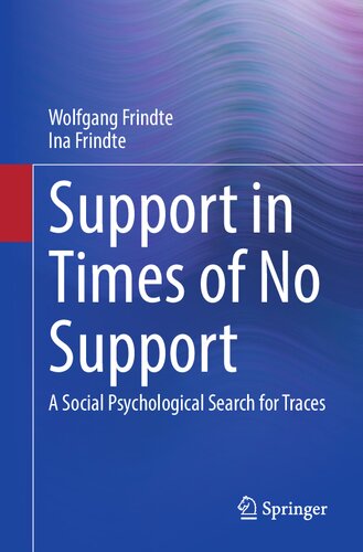 Support in Times of No Support: A Social Psychological Search for Traces