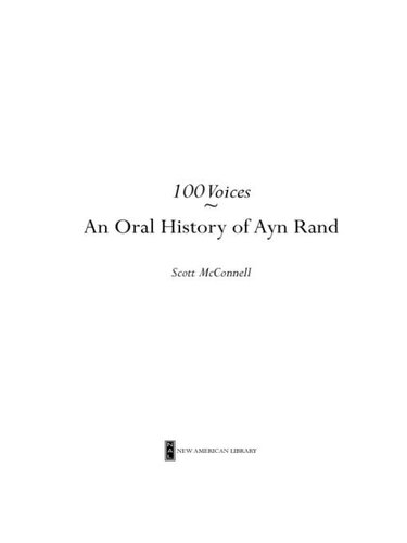 100 Voices: An Oral History of Ayn Rand