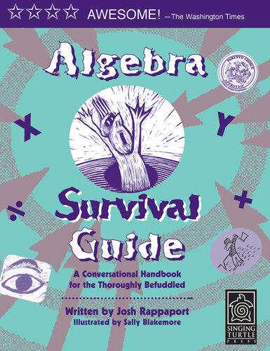 Algebra Survival Guide: A Conversational Handbook for the Thoroughly Befuddled