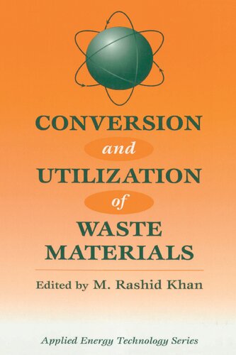 Conversion and Utilization of Waste Materials