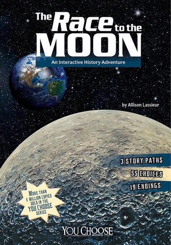 The Race to the Moon: An Interactive History Adventure