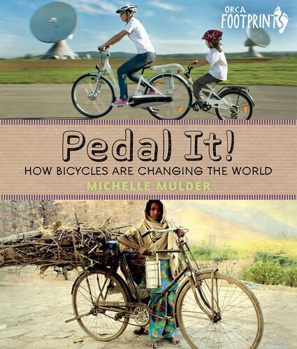 Pedal It!: How Bicycles Are Changing the World