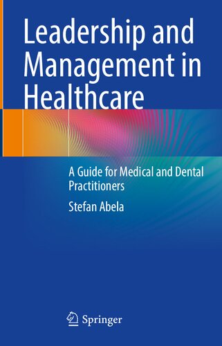 Leadership and Management in Healthcare: A Guide for Medical and Dental Practitioners