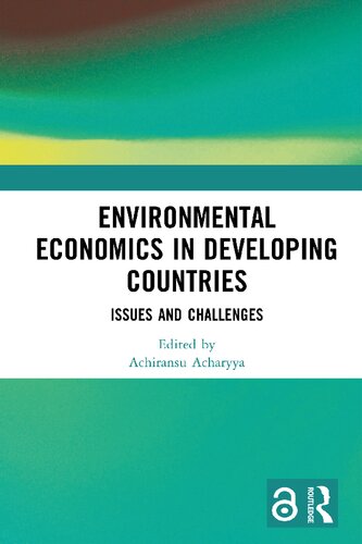 Environmental Economics in Developing Countries: Issues and Challenges