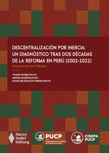 Descentralización por inercia: Un diagnóstico tras dos décadas de la reforma en Perú (2002-2022)