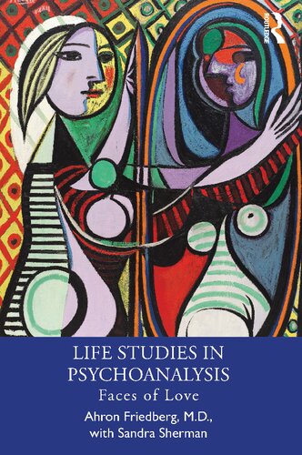 Life Studies in Psychoanalysis: Faces of Love