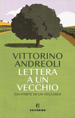 Lettera a un vecchio (da parte di un vecchio)