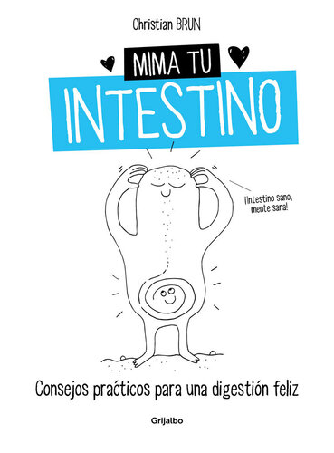 Mima tu intestino: Consejos prácticos para una digestión feliz