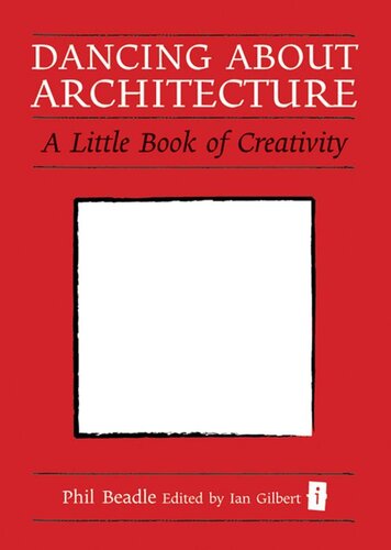 Dancing about Architecture: A Little Book of Creativity