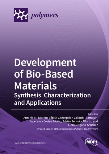 Development of Bio-Based Materials: Synthesis, Characterization and Applications