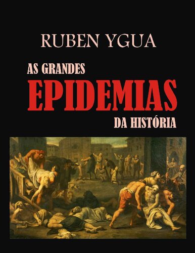 As Grandes Epidemias da História