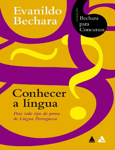 Conhecer a Língua: para Todo Tipo de Prova de Língua Portuguesa.