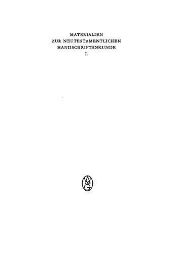 Materialien zur neutestamentlichen Handschriftenkunde I