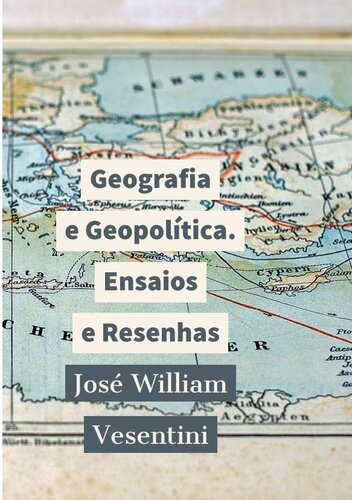 Geografia e Geopolítica: Ensaios e Resenhas