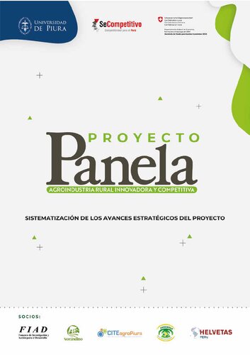 Proyecto Panela agroindustrial rural innovadora y competitiva. Sistematización de los avances estratégicos del proyecto