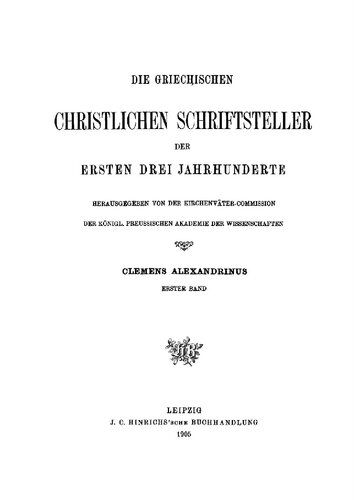 Clemens Alexandrinus Band 1: Protrepticus und Paedagogus