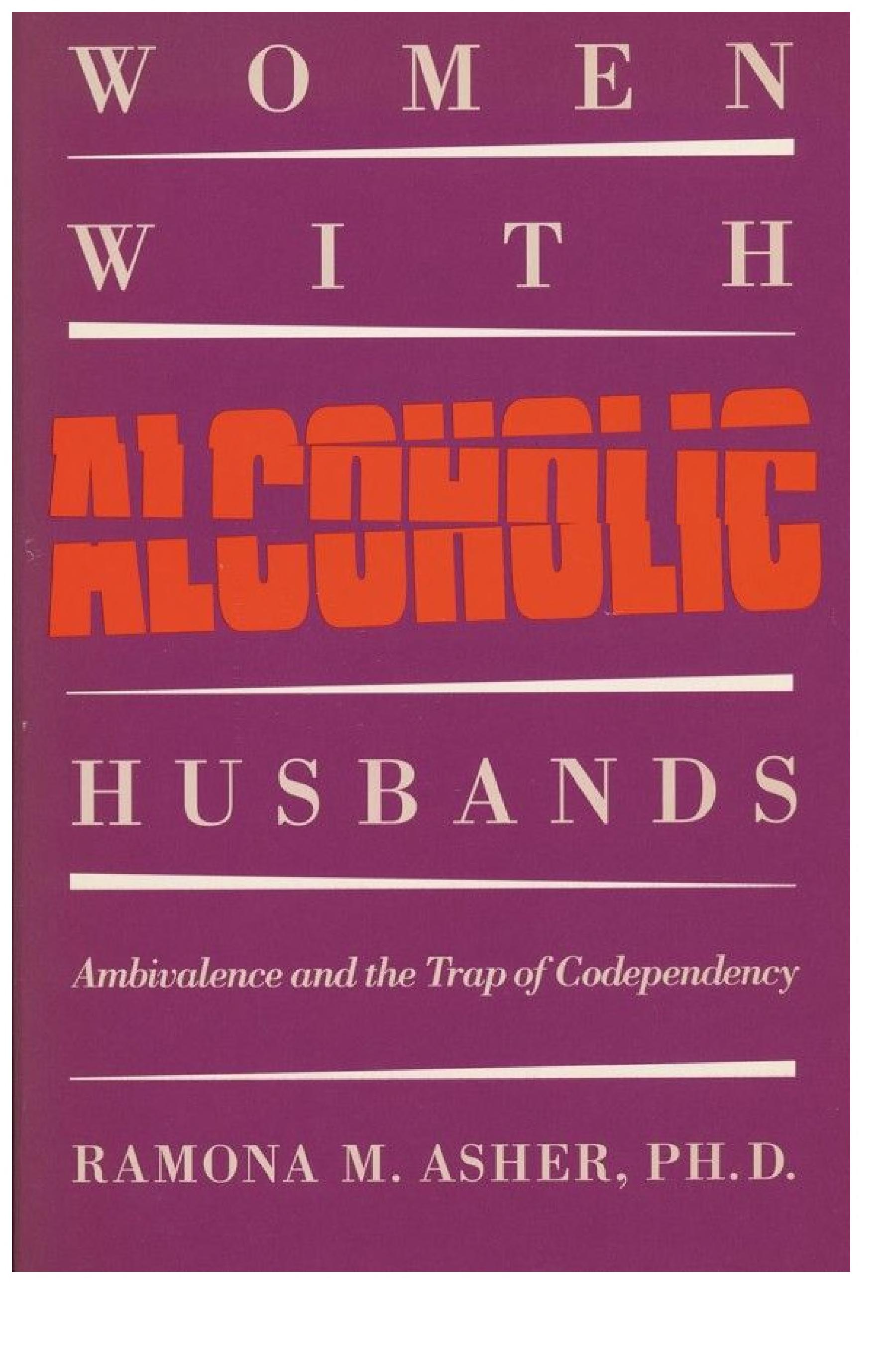 Women with Alcoholic Husbands: Ambivalence and the Trap of Codependency