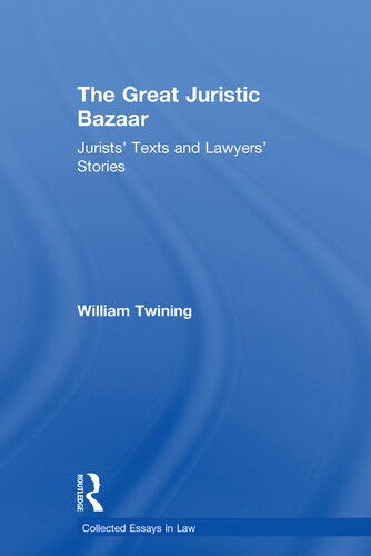 The Great Juristic Bazaar: Jurists' Texts and Lawyers' Stories