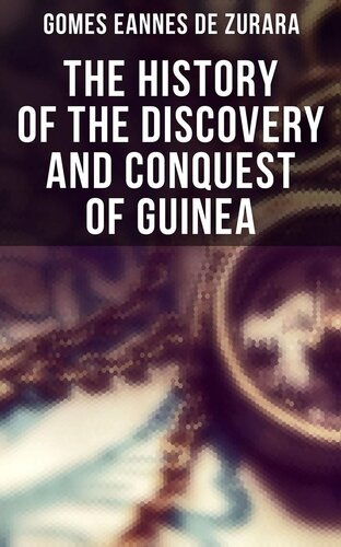 The History of the Discovery and Conquest of Guinea