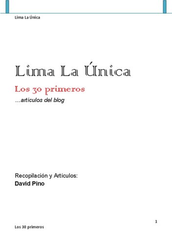 Lima la única. Los 30 primeros... artículos del blog