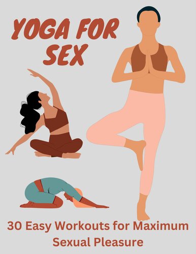 ‘Yoga for Sex’: 30 Easy Workouts for Maximum Sexual Pleasure